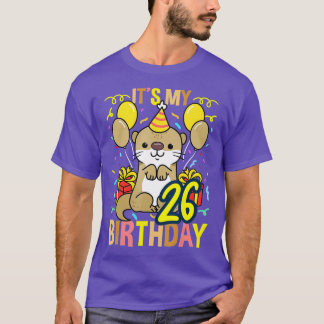 Its My 26th Birthday Otter - 1 T-Shirt