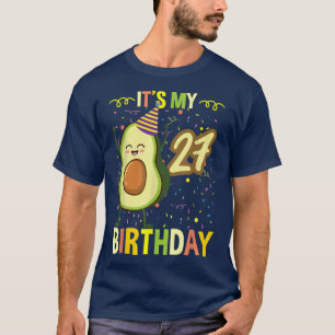 Its My 27th Birthday Avocado T-Shirt