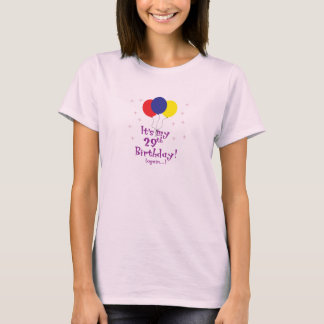 It's My 29th Birthday ...again T-Shirt