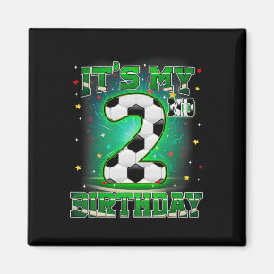 Its My 2nd Birthday Boys Soccer 2 Years Old Party Magnet