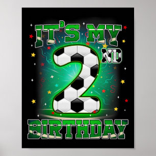 Its My 2nd Birthday Boys Soccer 2 Years Old Party Poster
