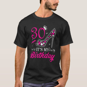 It's My 30 High Heels Happy 30th Birthday T-Shirt