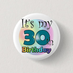 It's my 30th Birthday (Blue) 3 Cm Round Badge