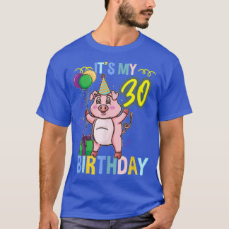 Its My 30th Birthday Cute Pig  T-Shirt