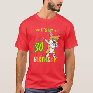 Its My 30Th Birthday Dabbing Corgi T-Shirt