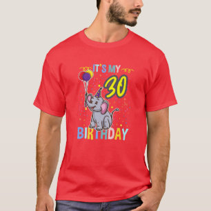 Its My 30Th Birthday Elephant Animal Lover T-Shirt