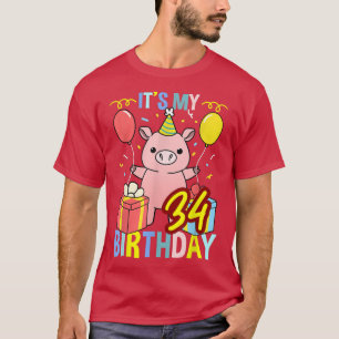 Its My 34th Birthday Pig For Pig Lover3342 T-Shirt