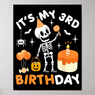 Its My 3rd Birthday-funny Halloween Skeleton 3rd B Poster
