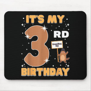 Its My 3rd Birthday Groundhog Day 3 Years Old Girl Mouse Mat