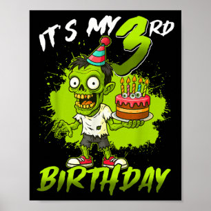 It's My 3rd Birthday Zombie 3 Years Old Happy Hall Poster