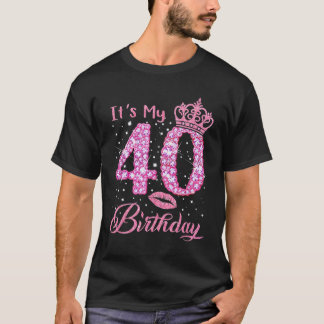 It's My 40th Birthday Queen T-Shirt