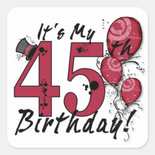 It's my 45th birthday grunge balloon stickers