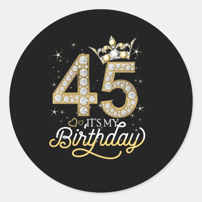 It'S My 45Th Diamond Crown 45 And Fabulous Classic Round Sticker (Front)