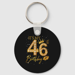 Its My 46th Birthday Crown 46 Years Old 46th Birth Key Ring