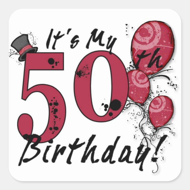 It's my 50th birthday grunge balloon stickers (Front)