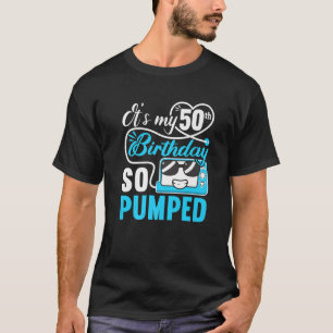 It's My 50Th Birthday I So Pumped I T1D Diabetic - T-Shirt