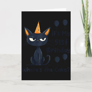 Its My 51st Birthday Funny 51 Years Old Cat Lover Card