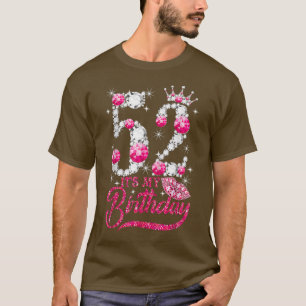 It's My 52nd Birthday Queen 52 Years Old Shoes Cro T-Shirt