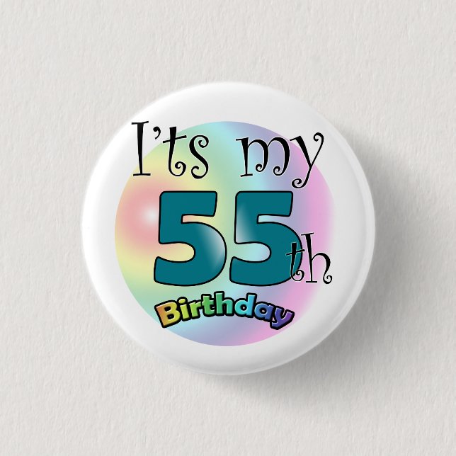 It's my 55th Birthday 3 Cm Round Badge (Front)