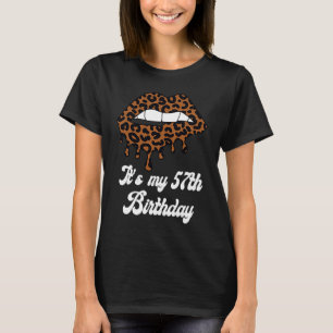 It's My 57th Birthday Leopard Print Lips Birthday T-Shirt