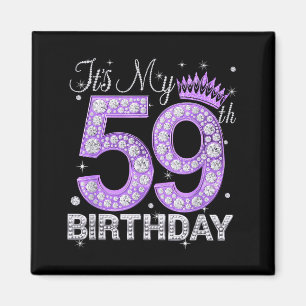 Its My 59th Birthday Queen Women 59 Years Old Diam Magnet