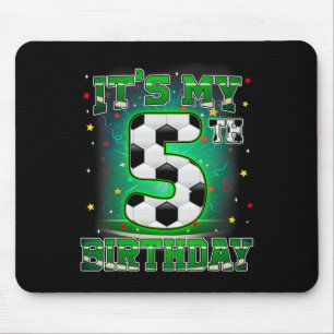 Its My 5th Birthday Boys Soccer 5 Years Old Party Mouse Mat