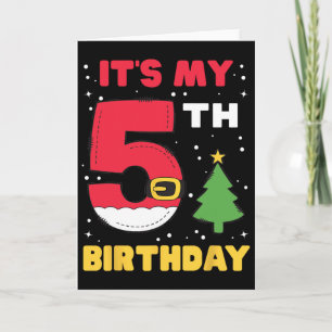 It's My 5th Birthday Christmas 5 Years Old Santa B Card