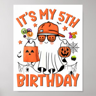 Its My 5th Birthday Funny Halloween Boo Ghost 5th  Poster