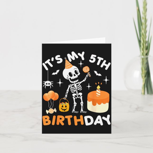 It's My 5th Birthday-funny Halloween Skeleton 5th  Card (Front)
