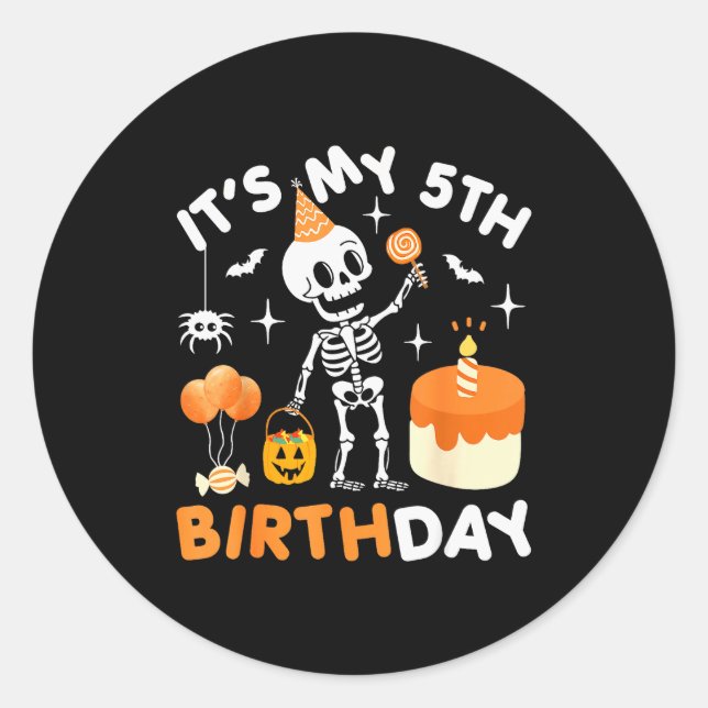 It's My 5th Birthday-funny Halloween Skeleton 5th  Classic Round Sticker (Front)