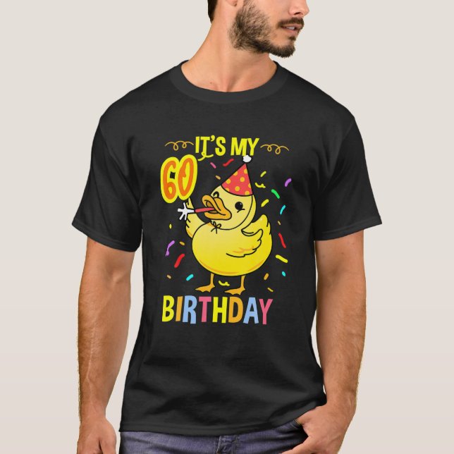 Its My 60Th Birthday Duck T-Shirt (Front)