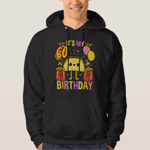 Its My 60th Birthday Taco  Hoodie