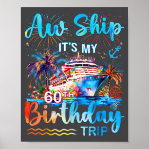 It's My 60th Birthday Trip Cruise Vacation Matchin Poster