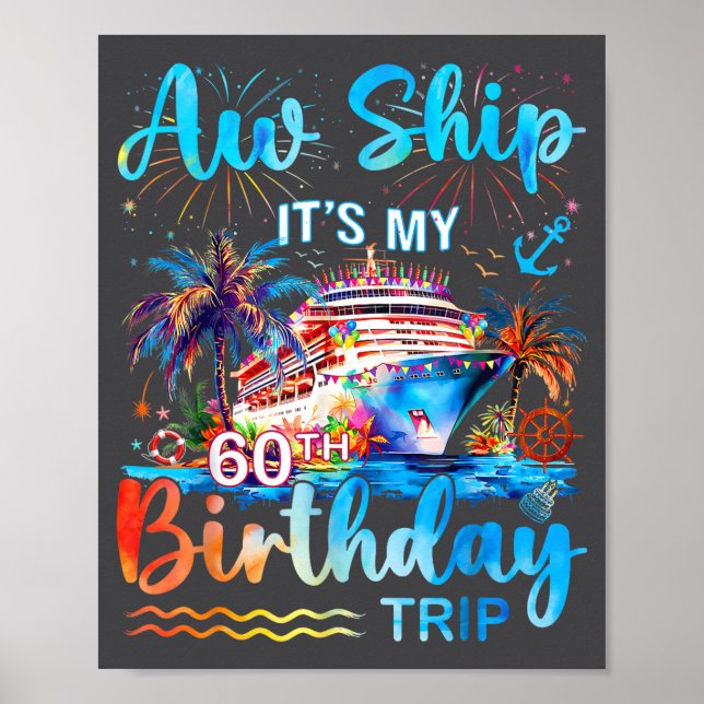 It's My 60th Birthday Trip Cruise Vacation Matchin Poster (Front)