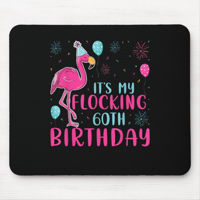 It's My 60th Flocking Birthday Funny Flamingo Love Mouse Mat (Front)