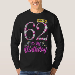It's My 62nd Birthday Queen Tiara Shoes 62 Yrs Old T-Shirt