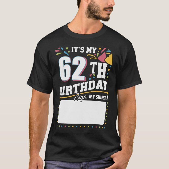 It's My 62th Birthday 62 Years Old Birthday Party  T-Shirt (Front)
