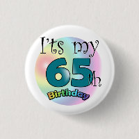It's my 65th Birthday