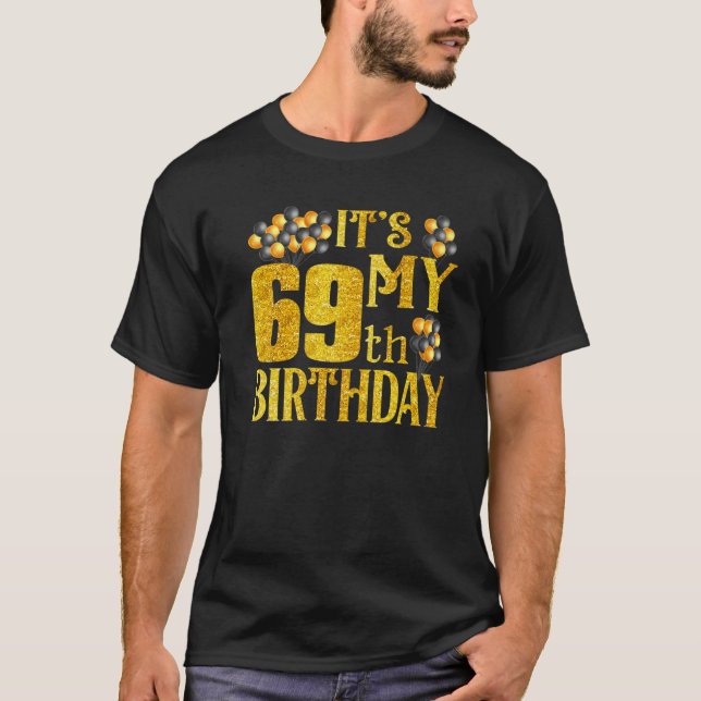 Its My 69Th Birthday Happy 1953 Birthday Tee For M (Front)