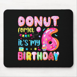 Its My 6th Birthday Donut Forget Pun Birthday 6 Ye Mouse Mat