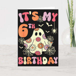 Its My 6th Birthday Halloween Ghost 6 Years Old Ki Card