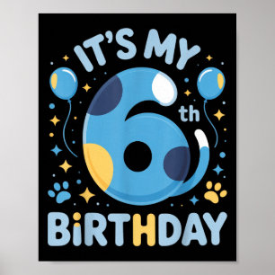 Its My 6th Birthday Kids Celebration Fun Party Out Poster