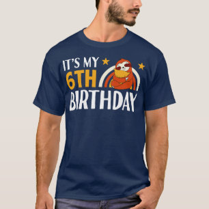 Its My 6th Birthday Sloth 1 T-Shirt