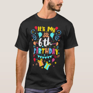 It's My 6th Birthday. T-Shirt