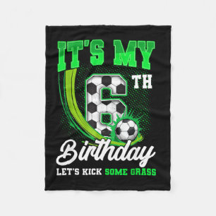 Its My 6th Soccer Birthday Boy Funny 6 Year Old Bd Fleece Blanket