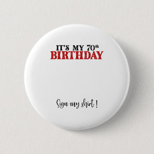 Its My 70th Birthday Cute 70 Years Old Women Sign 6 Cm Round Badge