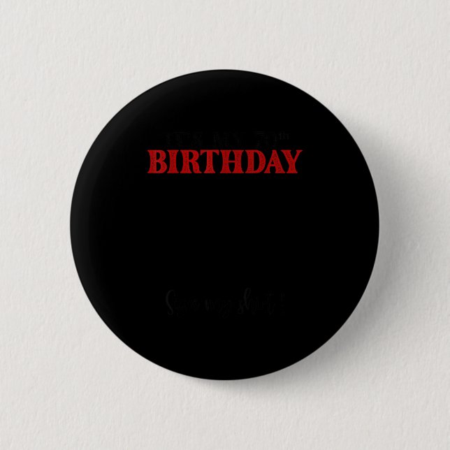 It's My 70th Birthday Cute 70 Years Old Women Sign 6 Cm Round Badge (Front)