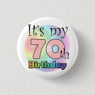It's my 70th Birthday (Pink) 3 Cm Round Badge