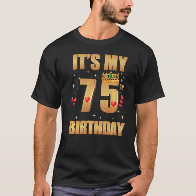It's My 75th Birthday 75 Years Old 75th Birthday Q T-Shirt (Front)