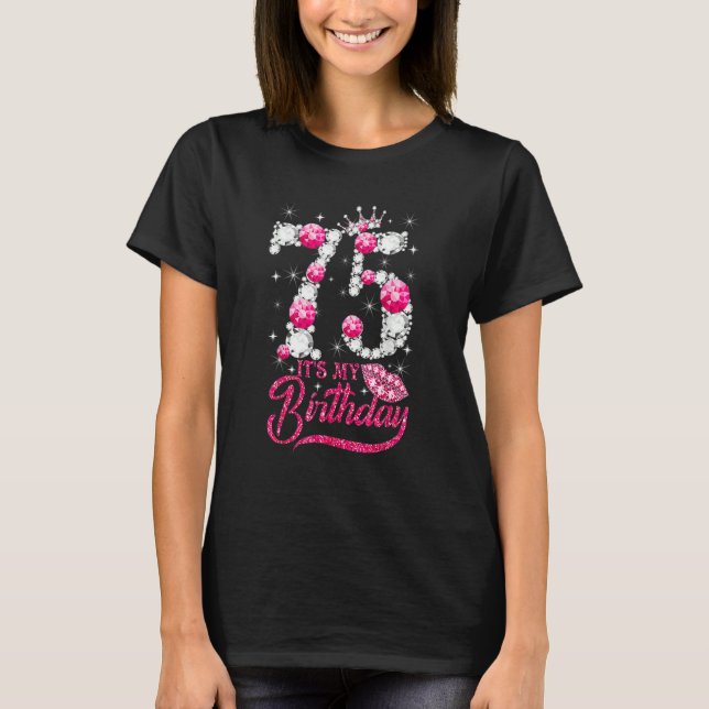 It's My 75th Birthday Queen 75 Years Old Shoes Cro T-Shirt (Front)